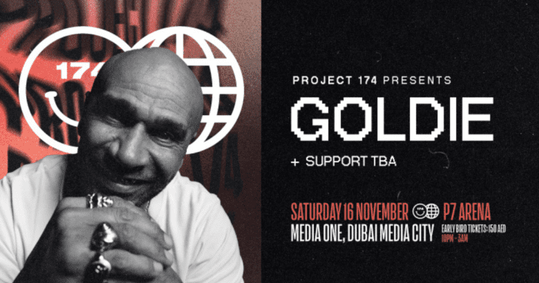 Project 174: Dubai’s Ultimate Drum N Bass Club Night Returns With Music Icon GOLDIE￼￼